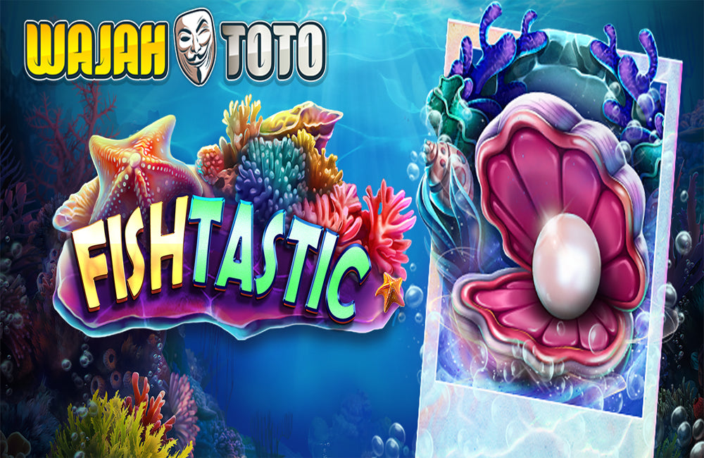 Slot Fishtastic - Wajahtoto